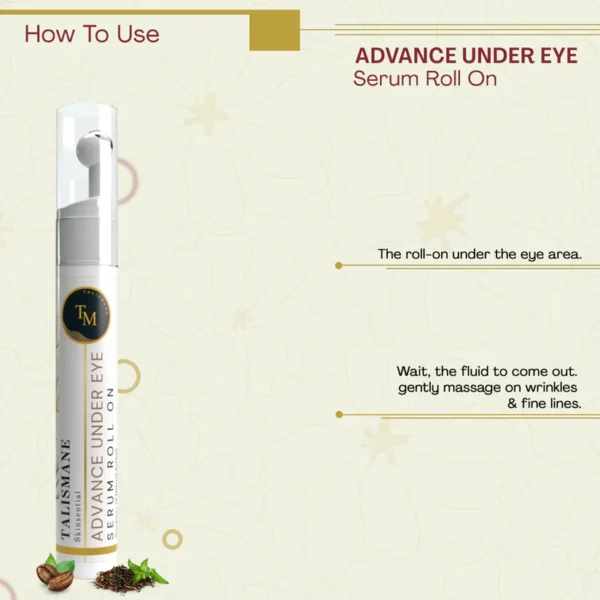 ADVANCE UNDER EYE ROLL ON SERUM (15 ml)-TALISMANE SKINSENTIAL - Image 3